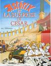 ASTERIX ET LA SURPRISE DE CESAR