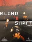 BLIND SHAFT
