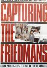 CAPTURING THE FRIEDMANS