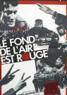 LE FOND DE L'AIR EST ROUGE