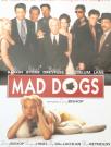 MAD DOGS