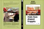 ILS NE MOURAIENT PAS TOUS MAIS TOUS ETAIENT FRAPPES